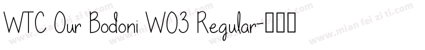 WTC Our Bodoni W03 Regular字体转换